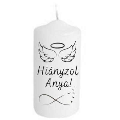 Emlék gyertya- Hiányzol Anya